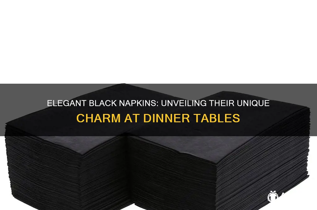 why black napkins for dinner