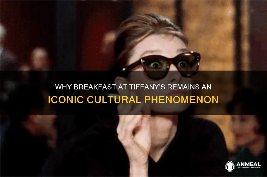 why breakfast at tiffany