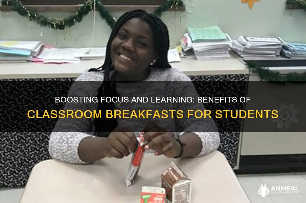 why bring breakfast in to the classroom