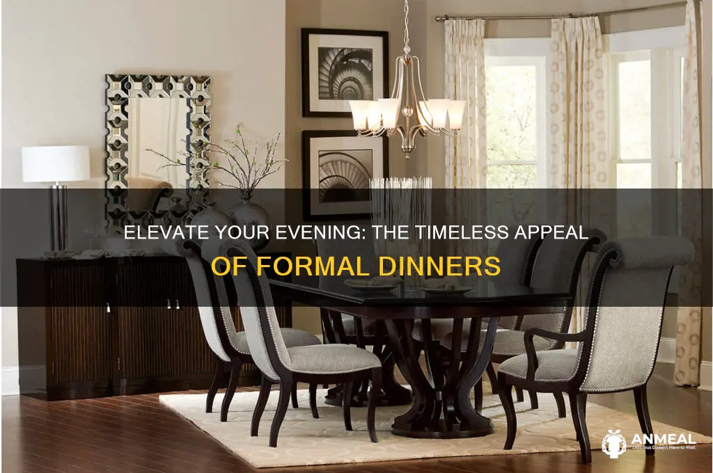 why choose a formal dinner