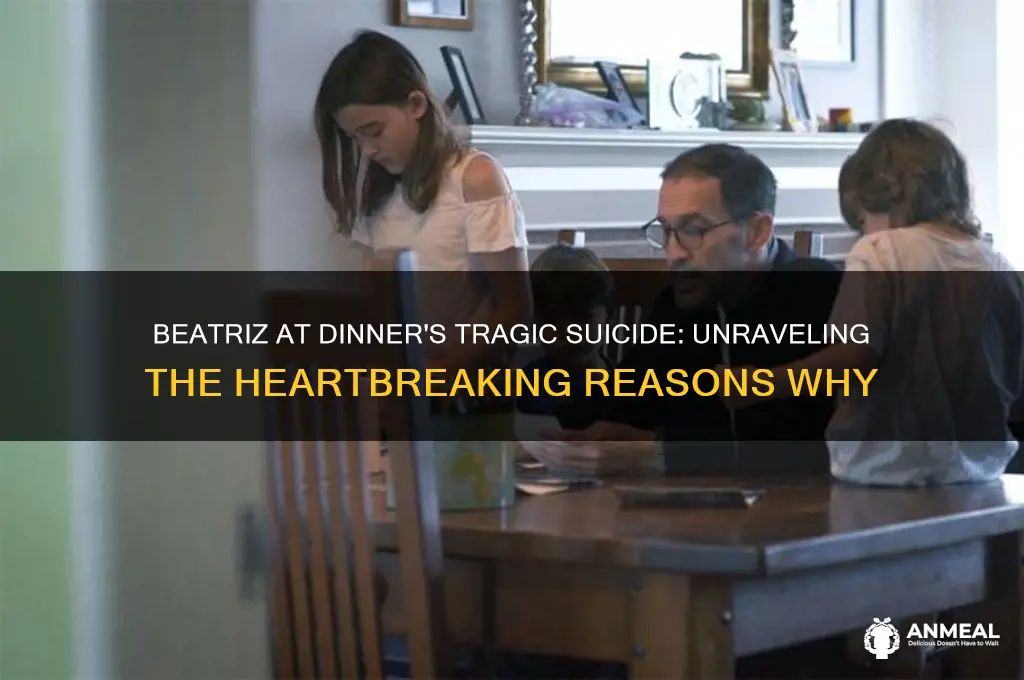 why did beatriz at dinner kill herself