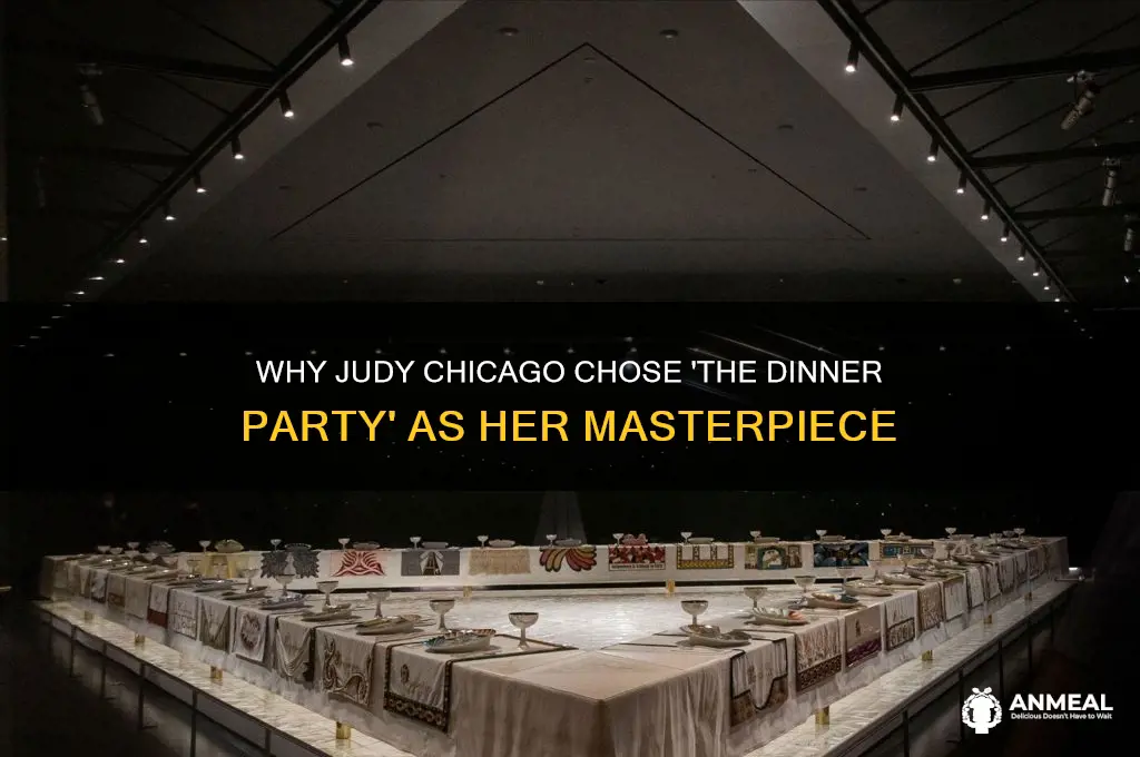 why did judy chicago choose the dinner