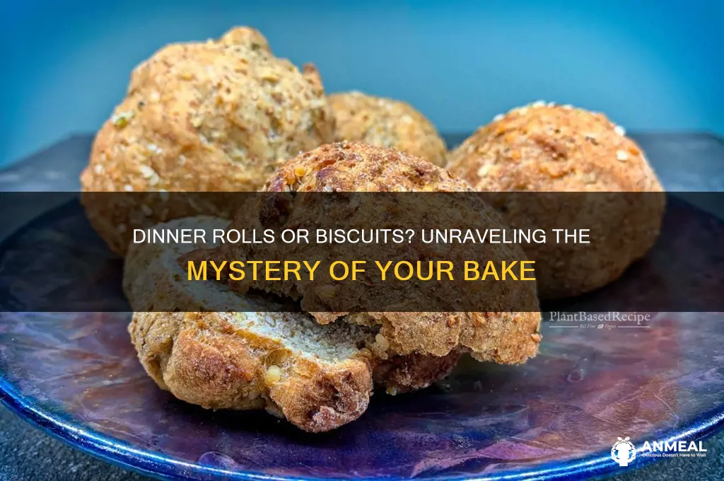 why did my dinner rolls turn out like biscuits