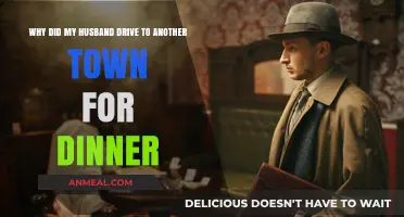 Why My Husband Drove to Another Town for Dinner: Unraveling the Mystery