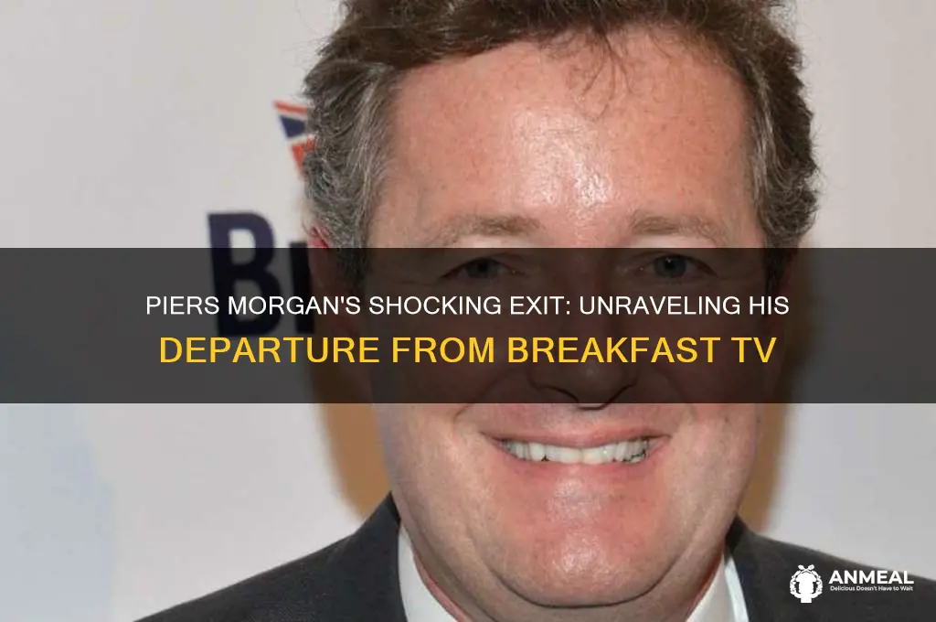 why did piers morgan leaving breakfast tv