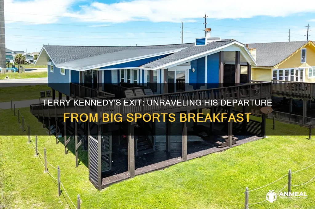 why did terry kennedy leave big sports breakfast