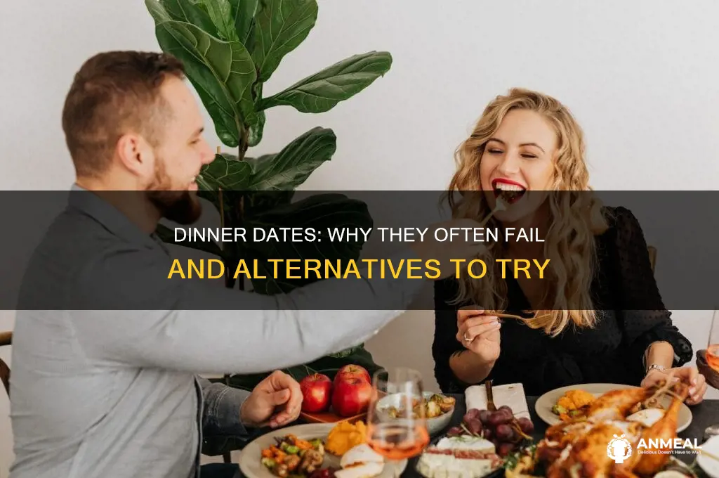 why dinner dates are bad