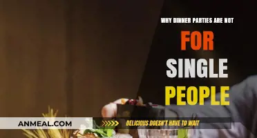 Dinner Parties: Why Singles Often Feel Left Out