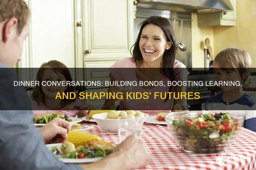 why dinner time conversations are important to kids