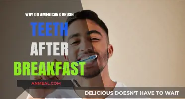 Why Americans Brush Teeth After Breakfast: Morning Oral Care Explained