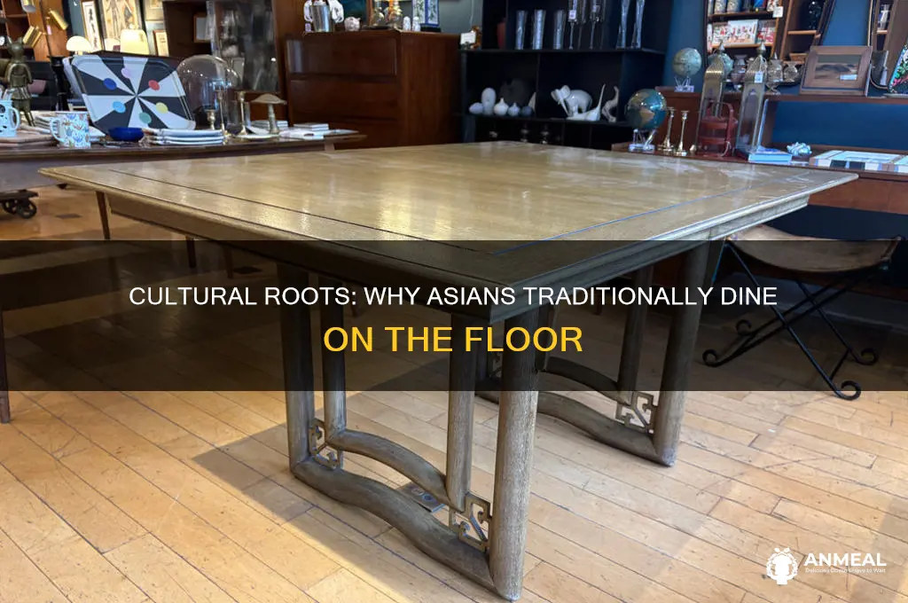 why do asian people sit on ground for dinner