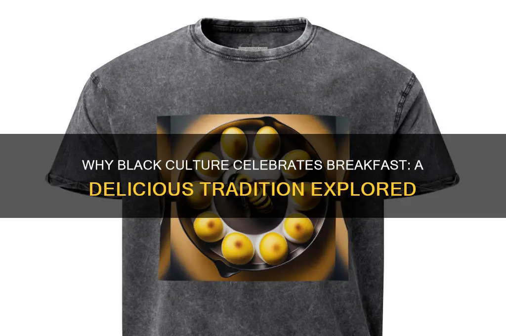 why do black people love breakfast