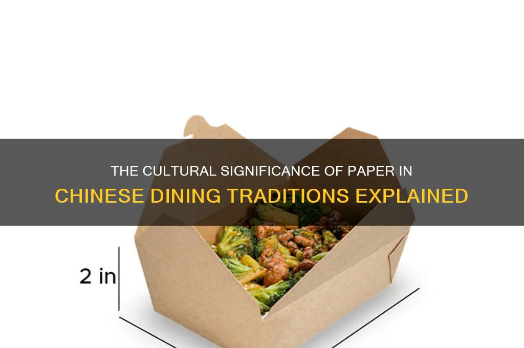why do chinese people use paper in dinner