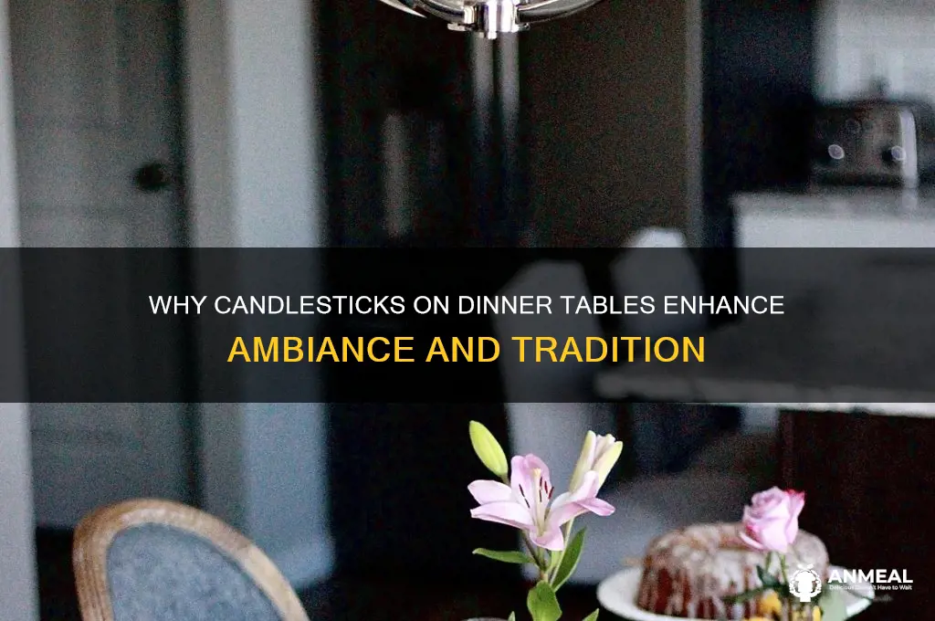why do dinner tables have candlesticks