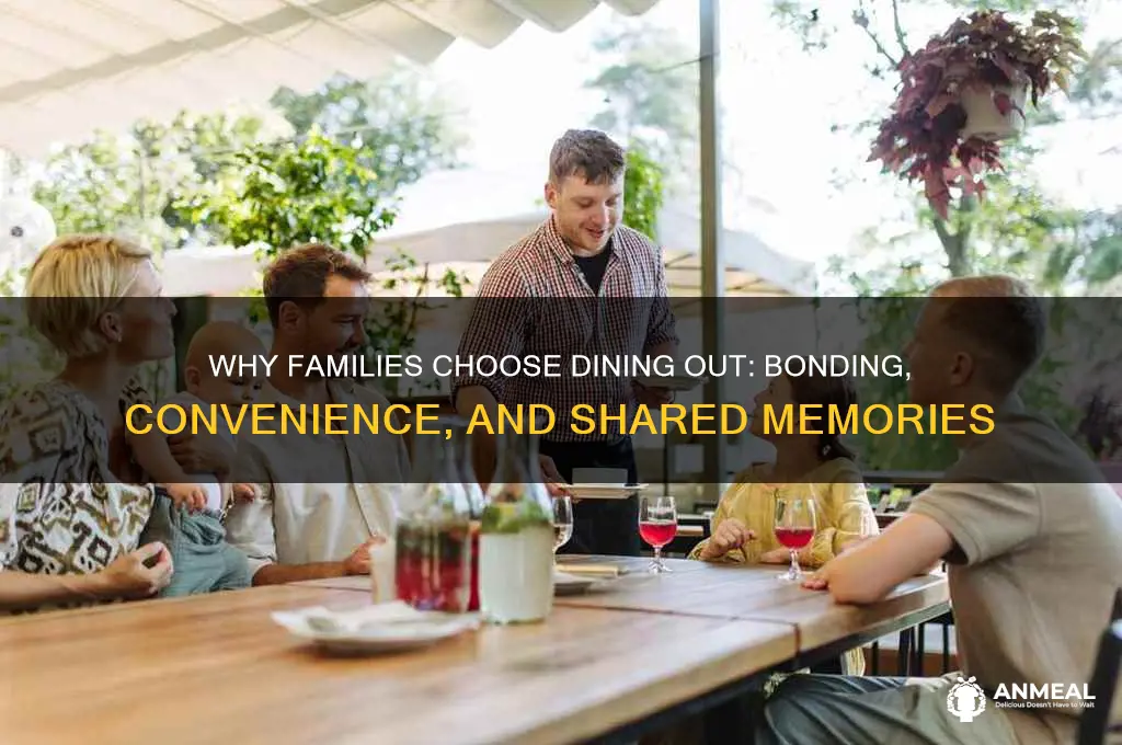 why do families go out to dinner