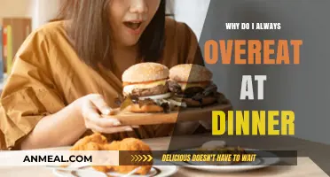 Why Do I Always Overeat at Dinner? Understanding Evening Hunger