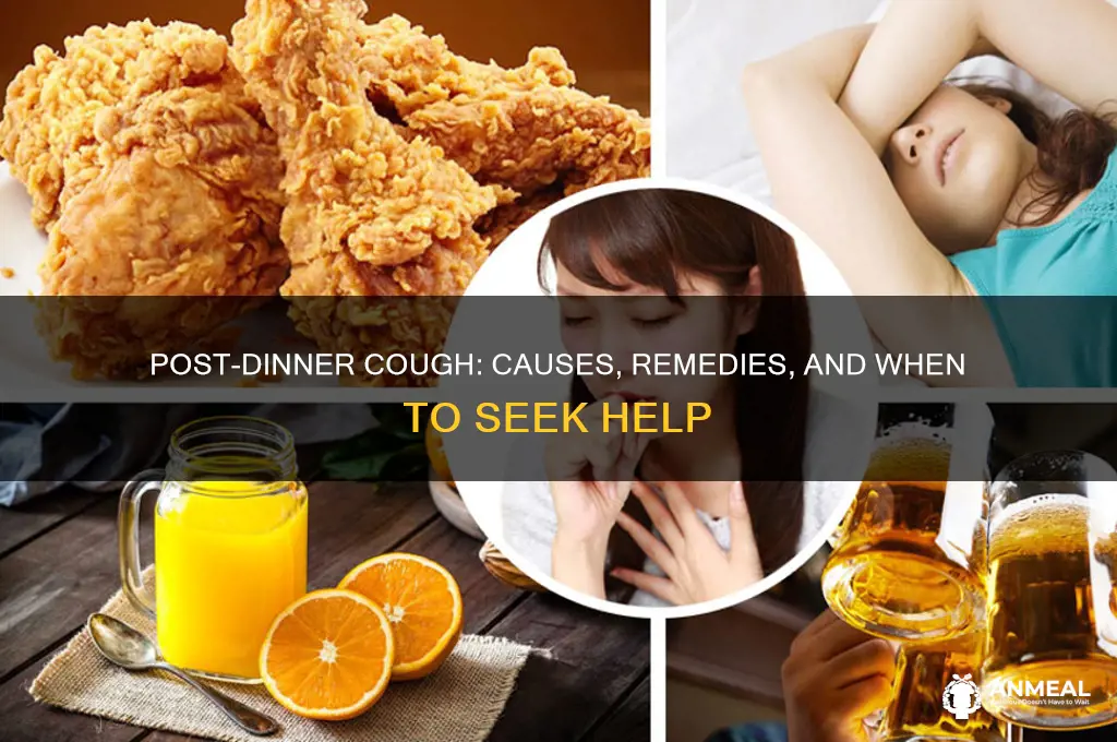 why do i cough after dinner