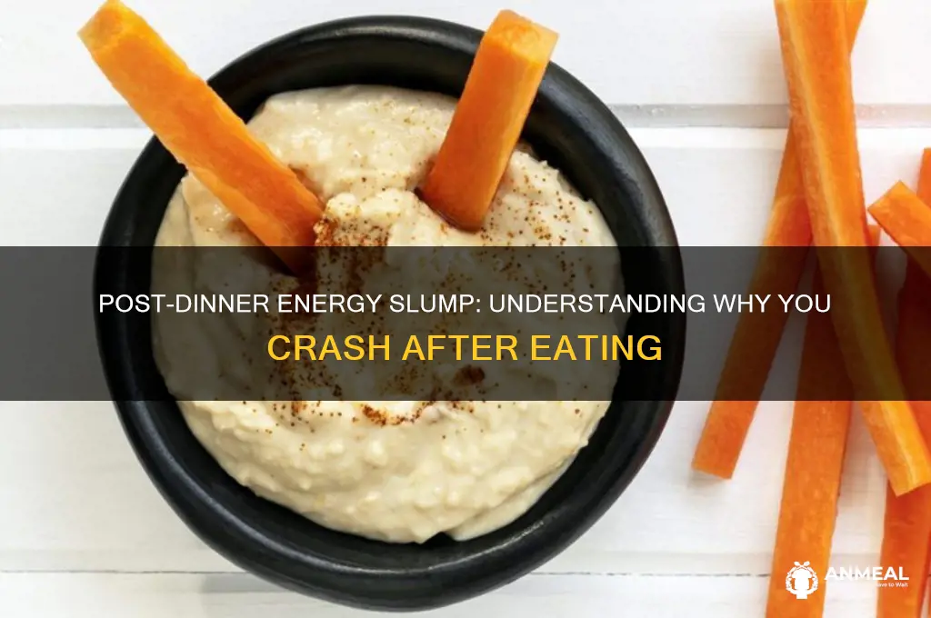 why do i crash after dinner