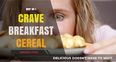Why Do I Crave Breakfast Cereal? Uncovering the Sweet Addiction