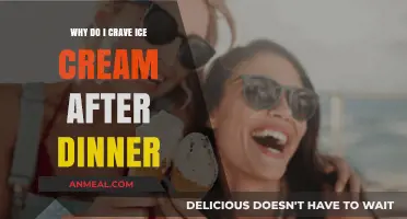 Why Do I Crave Ice Cream After Dinner? Exploring the Sweet Habit