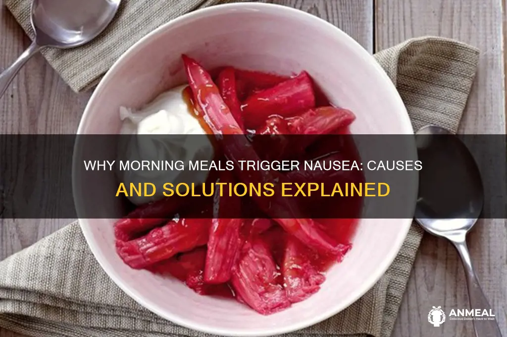 why do i feel nauseous after breakfast