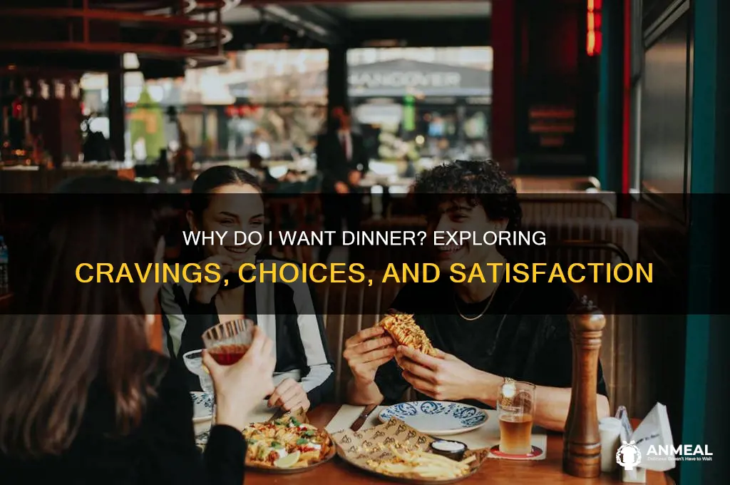 why do i want for dinner
