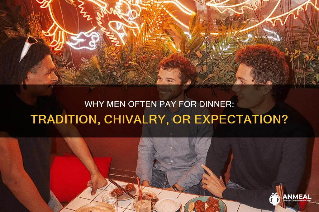 why do men pay for dinner
