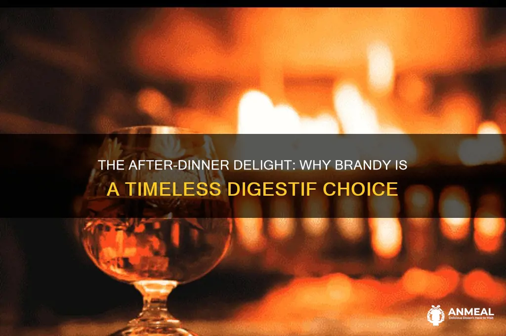 why do people drink brandy after dinner
