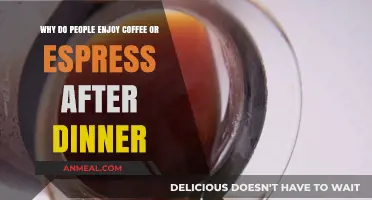 Post-Dinner Coffee or Espresso: Why It's a Beloved Ritual