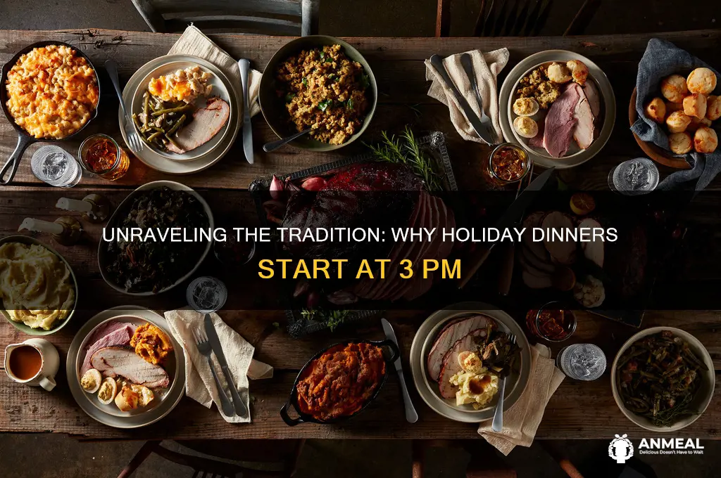 why do people have holiday dinner at 3o