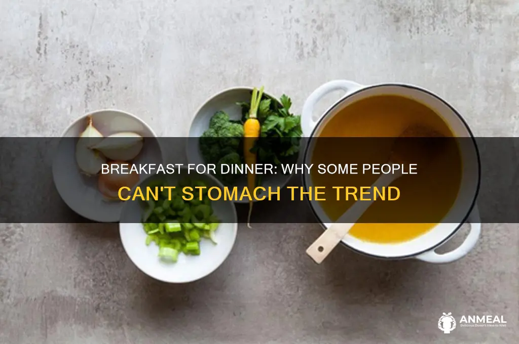 why do peopls hate brakfast for dinner
