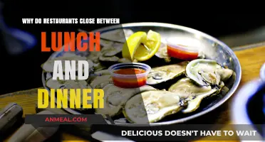Why Restaurants Close Between Lunch and Dinner: Uncovering the Reasons