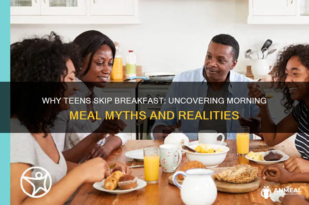 why do teens skip breakfast
