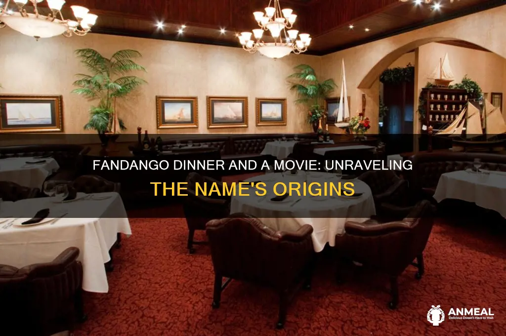 why do they call it fandango dinner and a movie