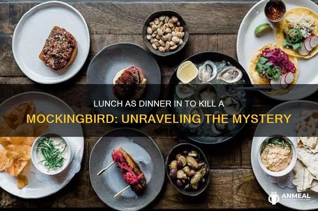 why do they call lunch dinner in to kill amockingbird