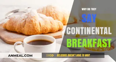 Why 'Continental Breakfast'? Unraveling the Origins of the Term