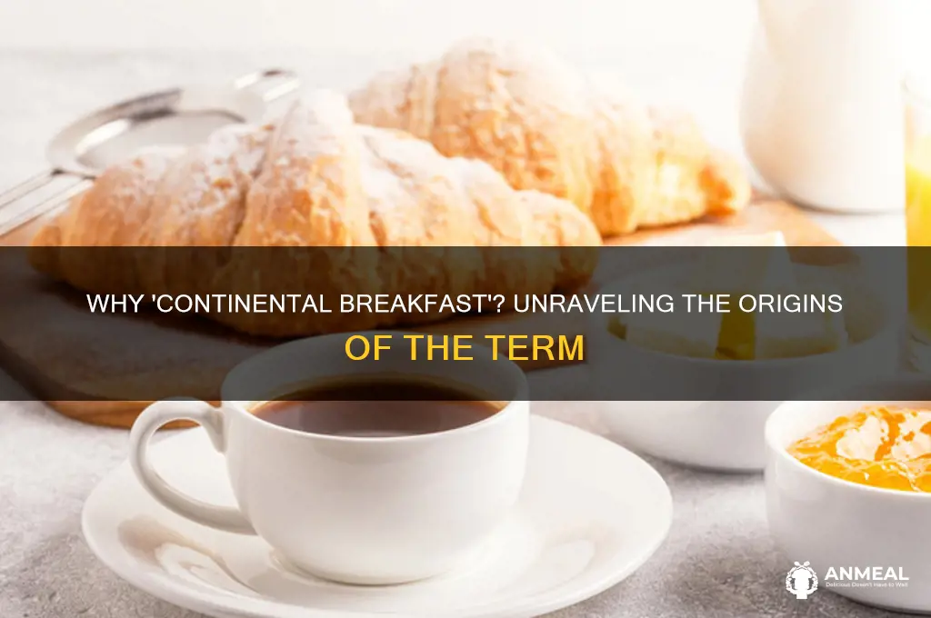 why do they say continental breakfast