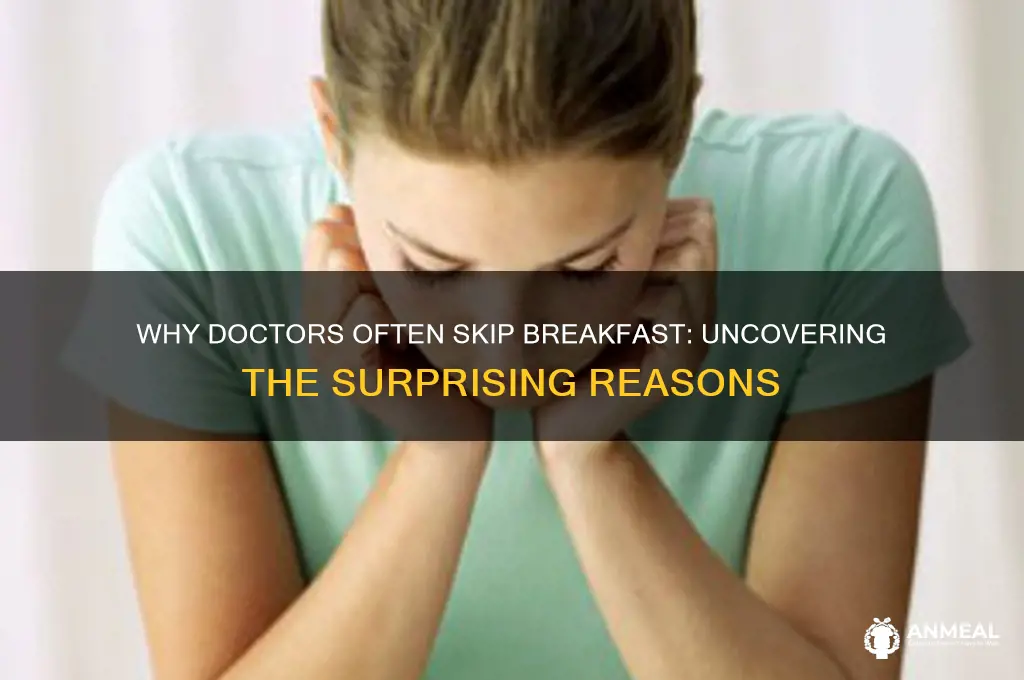 why doctors skip breakfast