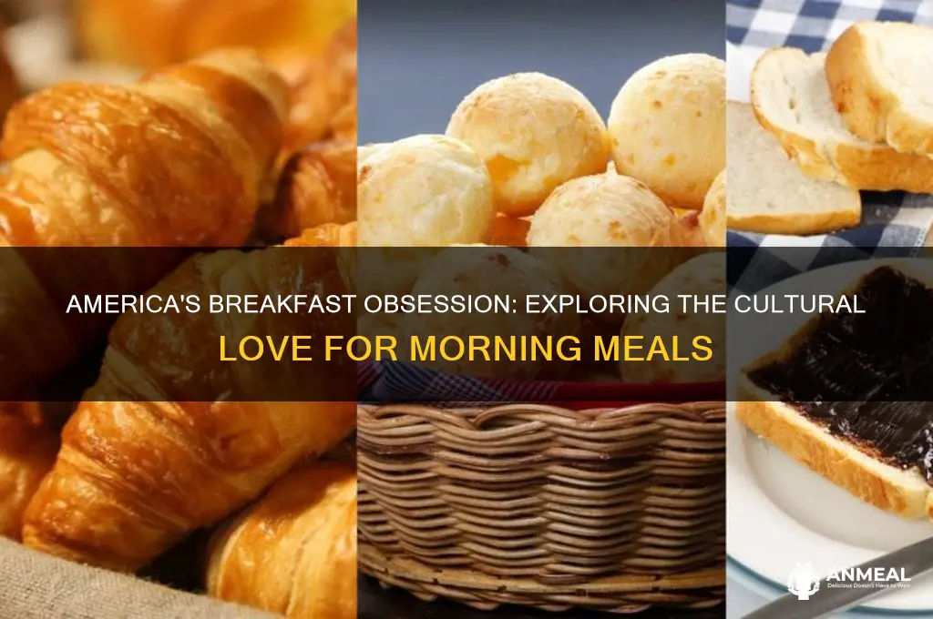 why does america love breakfast