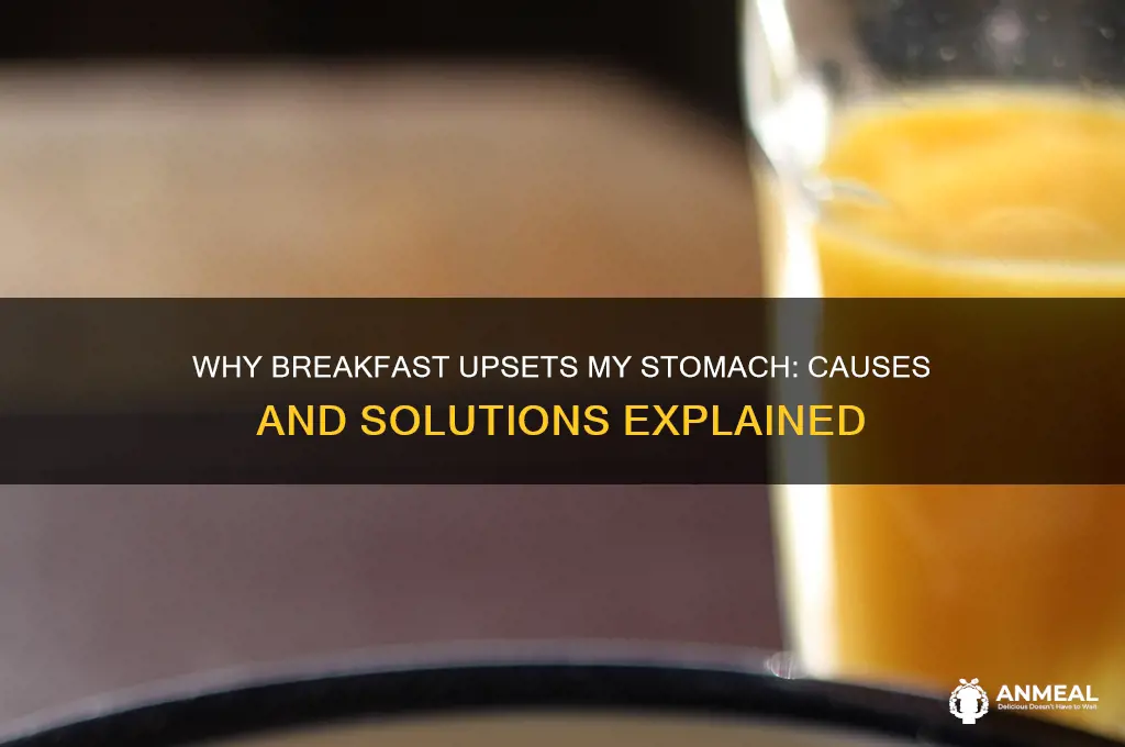 why does breakfast hurt my stomach