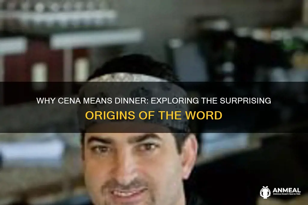 why does cena mean dinner