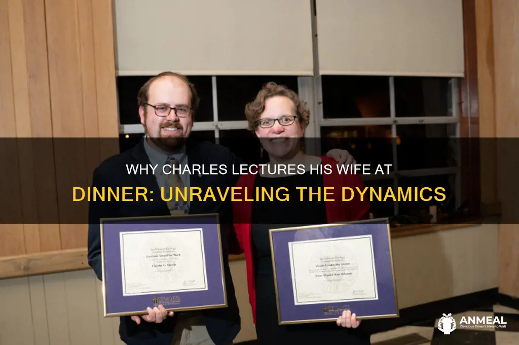 why does charles lecture his wife a dinner