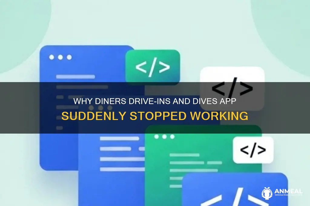 why does diners drive dinner app stop