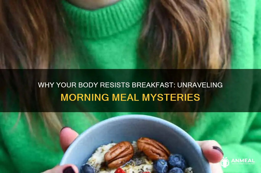why does my body hate breakfast