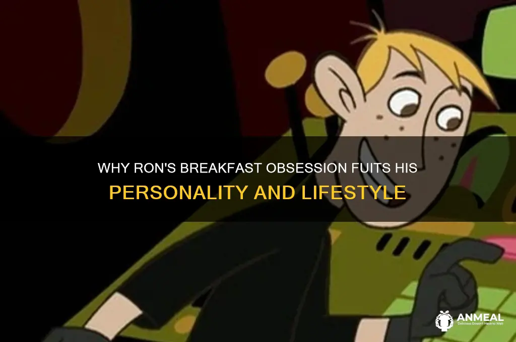 why does ron like breakfast