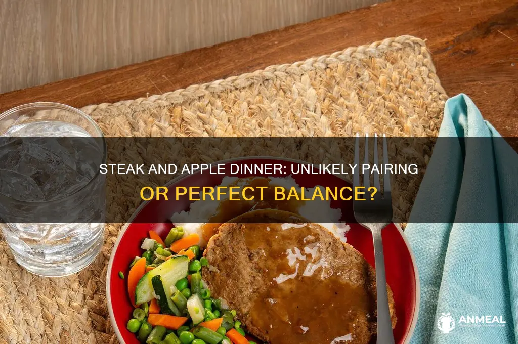 why does steak and apple for dinner