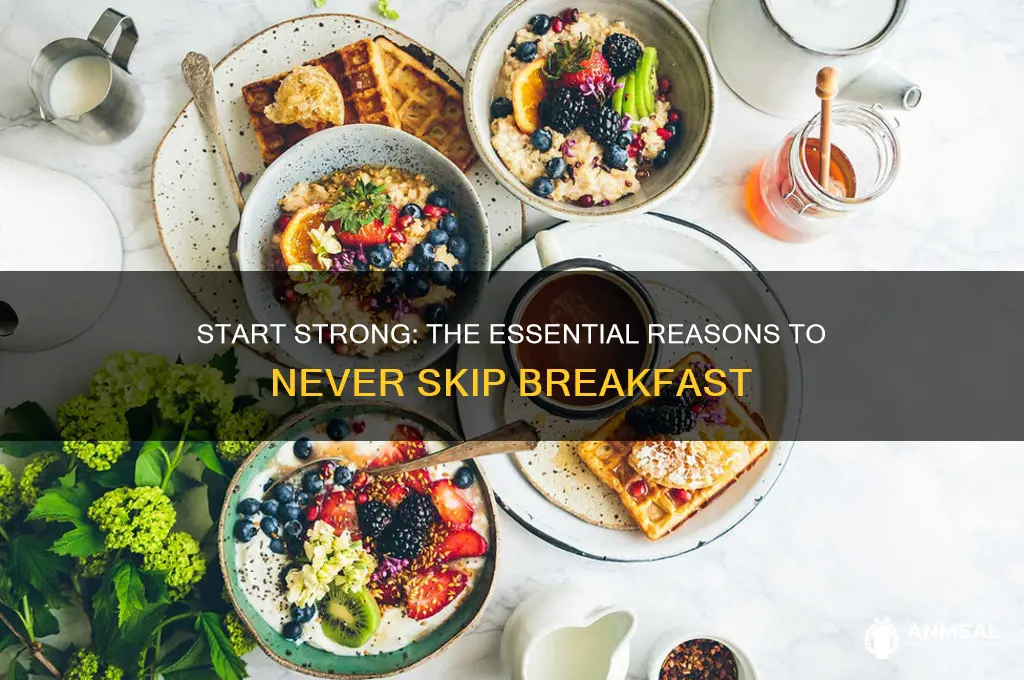why don t skip breakfast