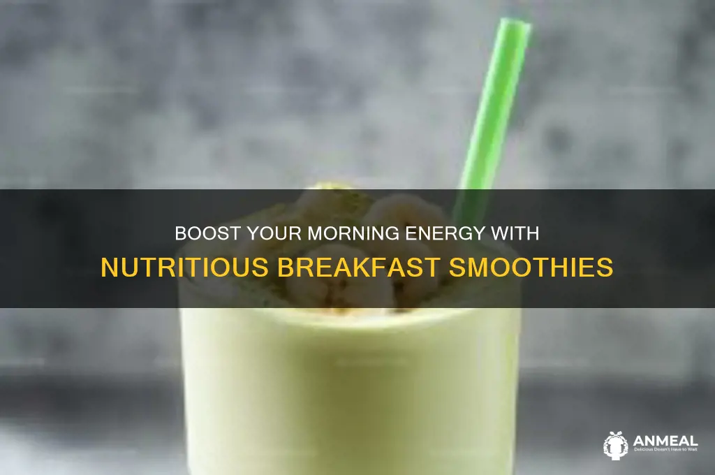 why drink more smoothies for breakfast