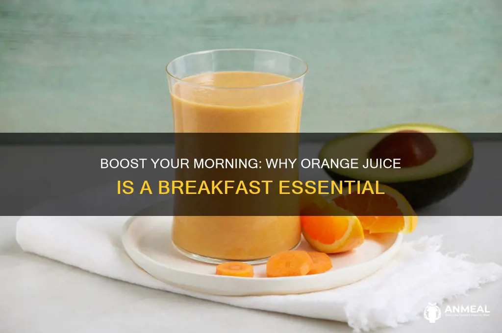 why drink orange juice with breakfast