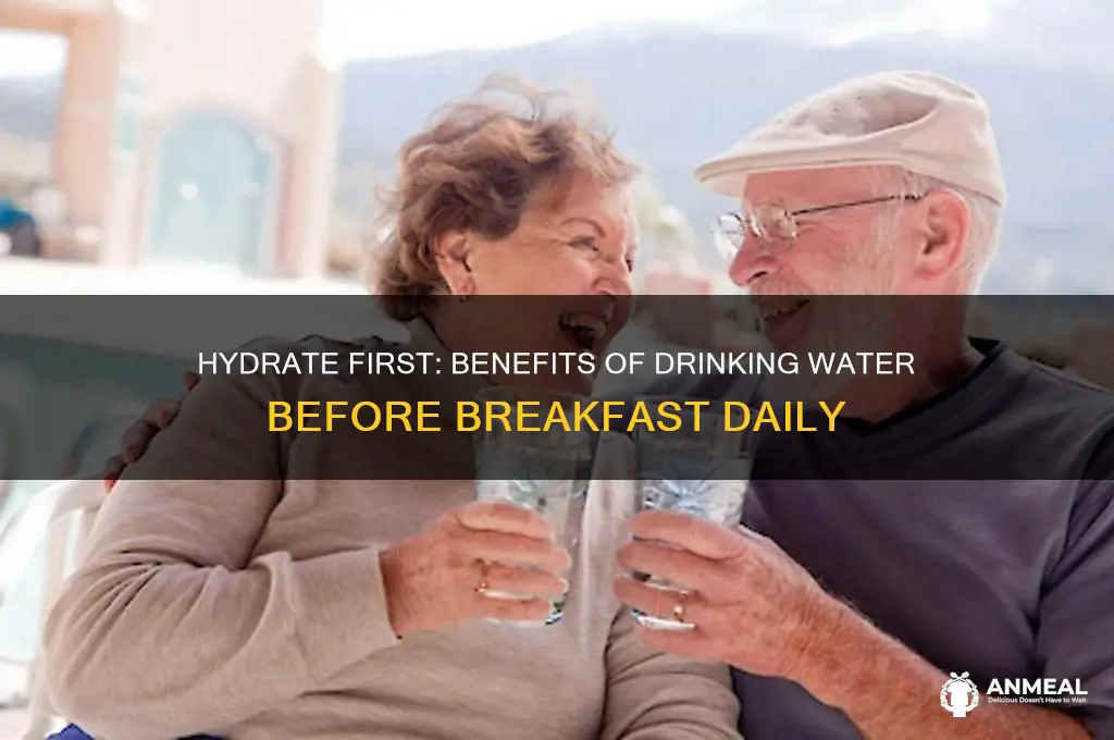 why drink water before breakfast